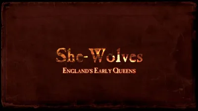 She-Wolves: England's Early Queens