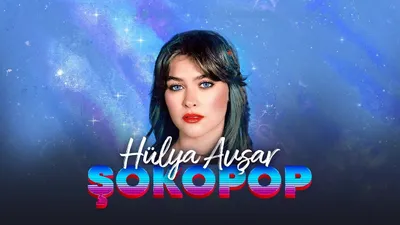 Şokopop Portreler: Hülya Avşar