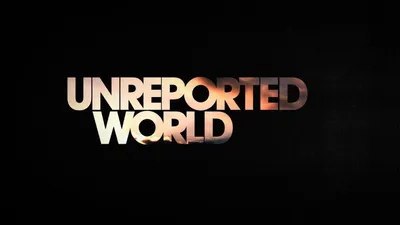 Unreported World