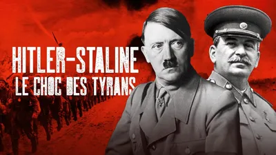 Hitler-Staline, le choc des tyrans