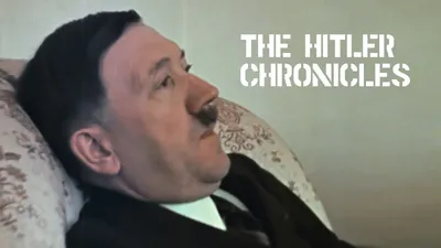 The Hitler Chronicles