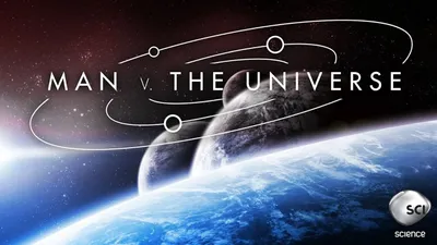 Man vs. the Universe