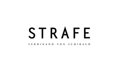 STRAFE nach Ferdinand von Schirach