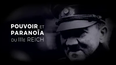 Power and Paranoia of the Third Reich