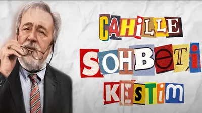 Cahille Sohbeti Kestim