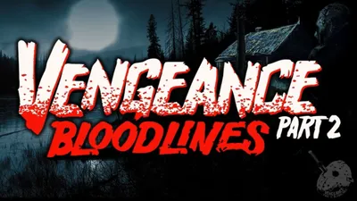 Vengeance 2: Bloodlines