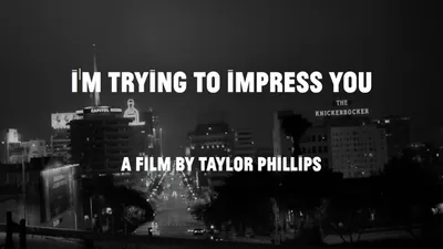 I'm Trying to Impress You