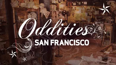 Oddities: San Francisco