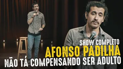 Afonso Padilha: Não Tá Compensando Ser Adulto