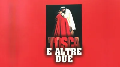 Tosca e altre due