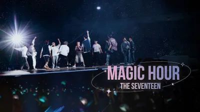 Magic Hour, The Seventeen