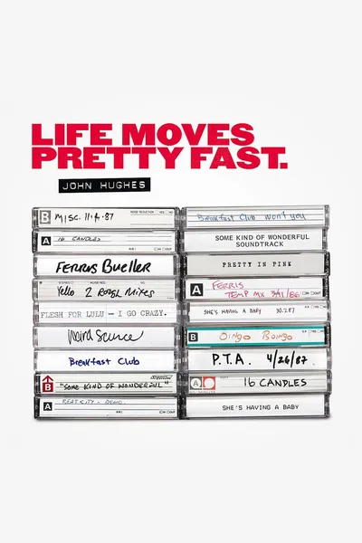 John Hughes: Life Moves Pretty Fast