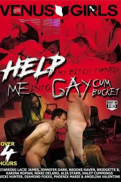 Help My Bitch Turned Me Into A Gay Cum Bucket