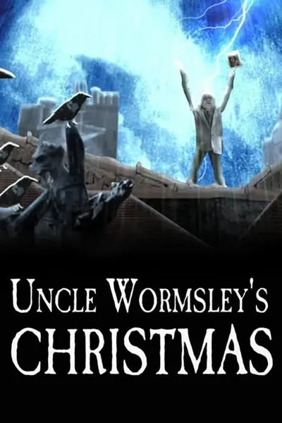 Uncle Wormsley's Christmas