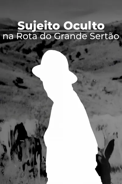 Sujeito Oculto - Na Rota do Grande Sertão