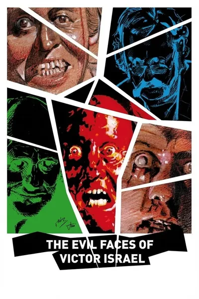 The Evil Faces of Víctor Israel