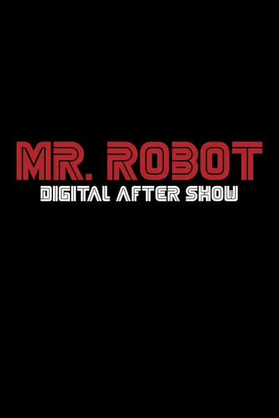 Mr. Robot Digital After Show