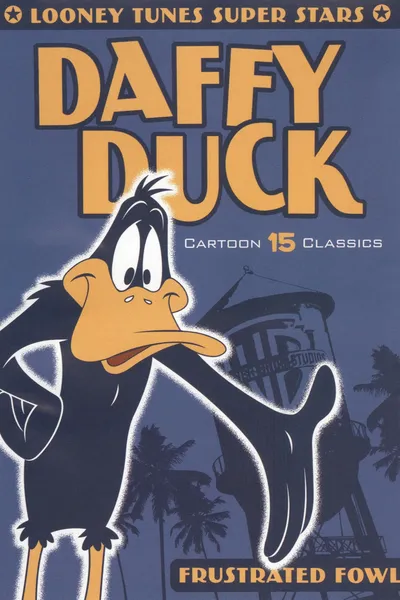 Looney Tunes Super Stars Daffy Duck: Frustrated Fowl