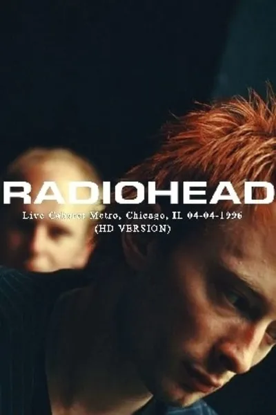 Radiohead - Live at the Chicago Metro