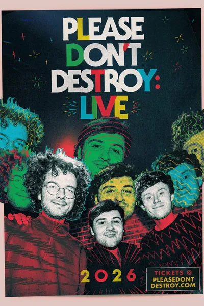 Please Don't Destroy LIVE: Full Sketch Special / Tour Doc