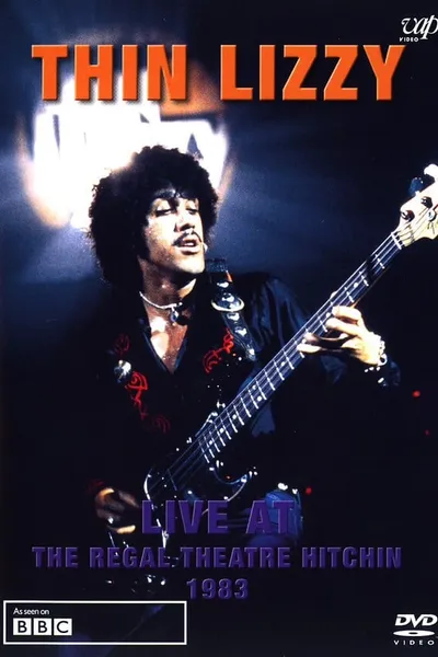 Thin Lizzy - Live at the Regal Theatre