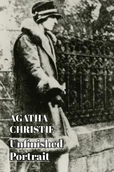 Agatha Christie - Unfinished Portrait