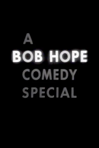 A Bob Hope Comedy Special