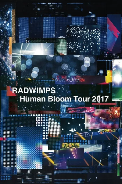 RADWIMPS Human Bloom Tour 2017