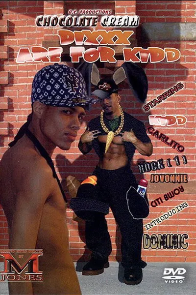 Dixxx Are for Kidd