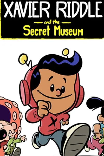 Xavier Riddle and the Secret Museum