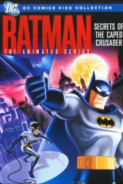 Batman: The Animated Series - Secrets of the Caped Crusader