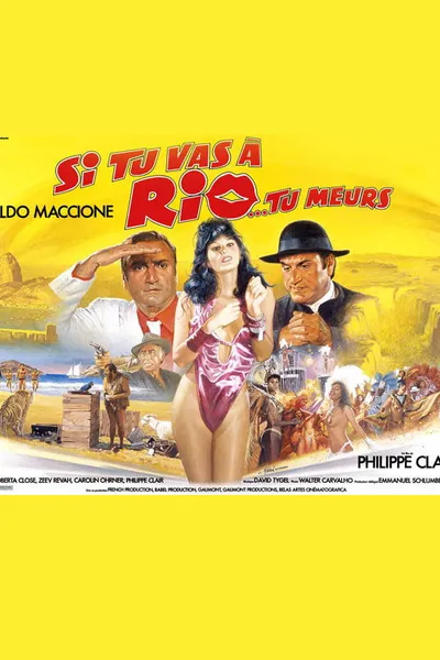 Si tu vas à Rio... tu meurs