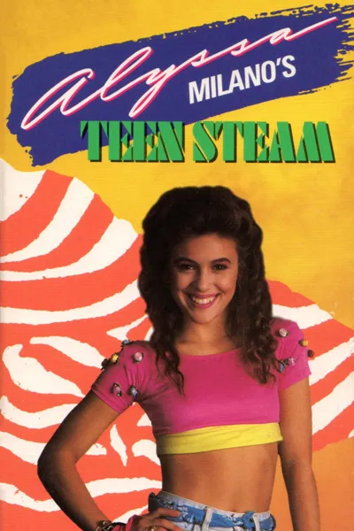Alyssa Milano's Teen Steam
