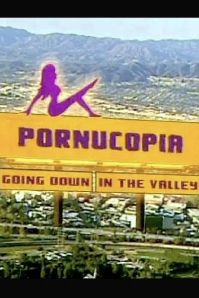Pornucopia: Going Down in The Valley