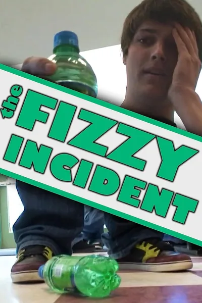 The Fizzy Incident