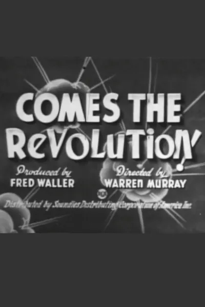 Comes the Revolution