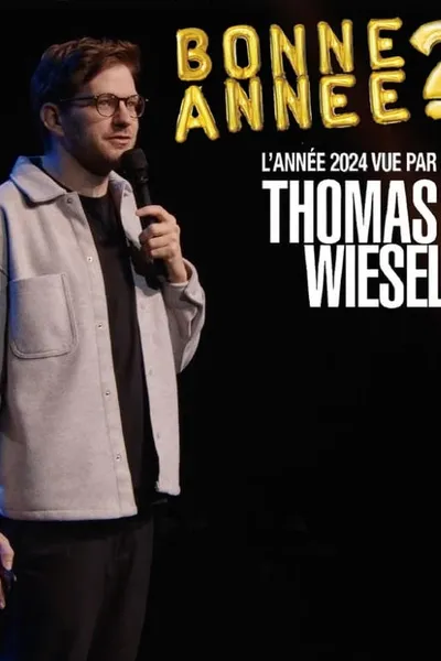 Bonne Année? - 2024 vue par Thomas Wiesel