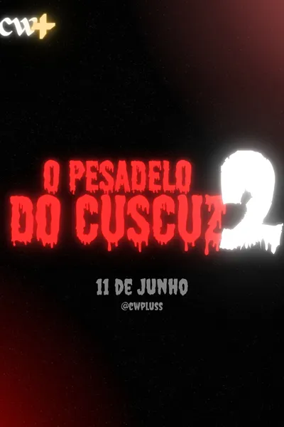 O Pesadelo do Cuscuz 2