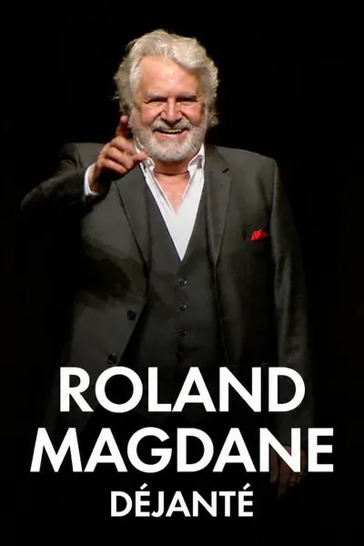 Roland Magdane - Déjanté