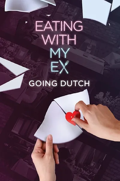 Eating With My Ex: Going Dutch