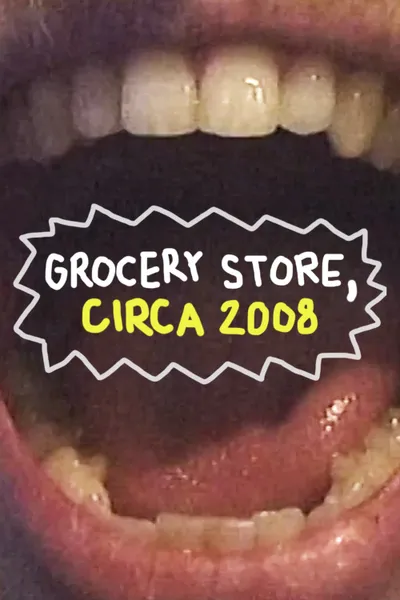 Grocery Store, Circa 2008