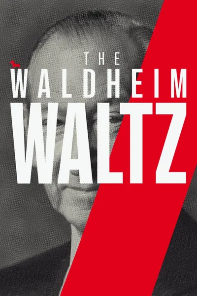 The Waldheim Waltz