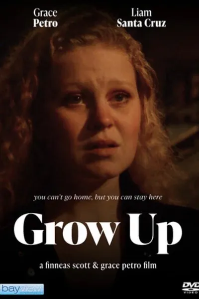 GROW UP