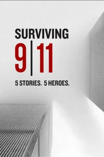 Surviving 9/11: 5 Stories 5 Heroes