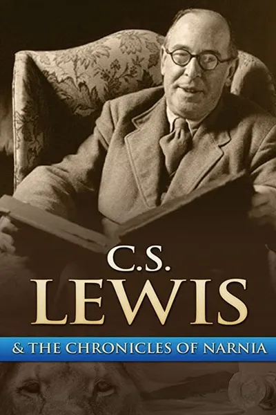 Chronicling Narnia: The C.S. Lewis Story