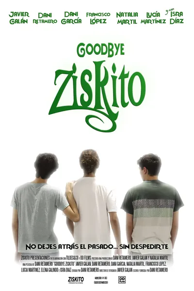 Goodbye Ziskito
