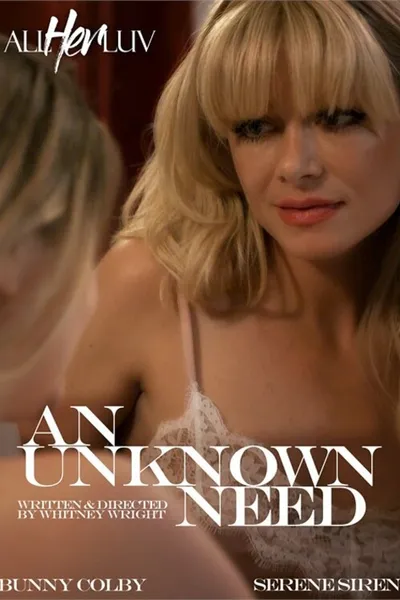 An Unknown Need