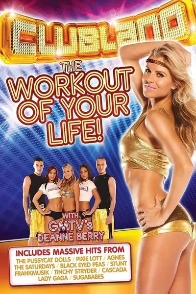 Clubland: The Workout of Your Life!