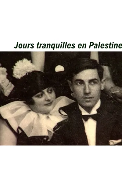 Jours tranquilles en Palestine