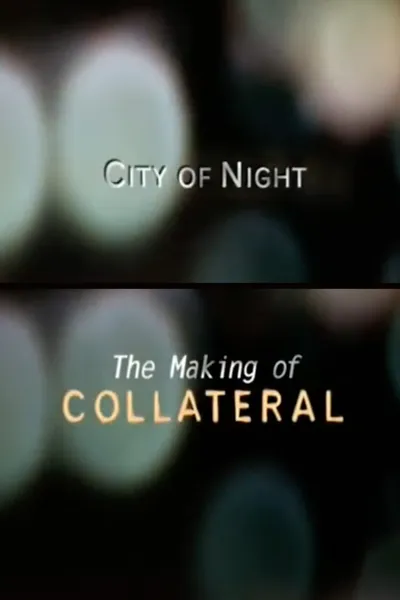 City of Night: The Making of 'Collateral'